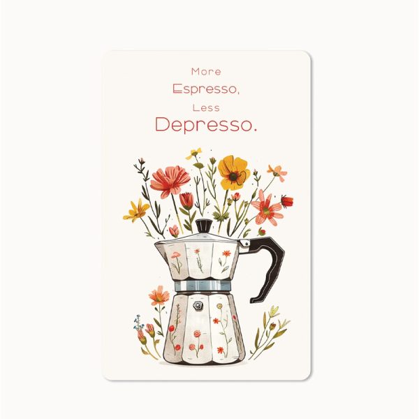 Картичка с послание More Espresso Less Depresso
