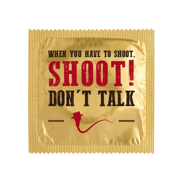 Презерватив с надпис When you have to shoot, shoot! Don't talk